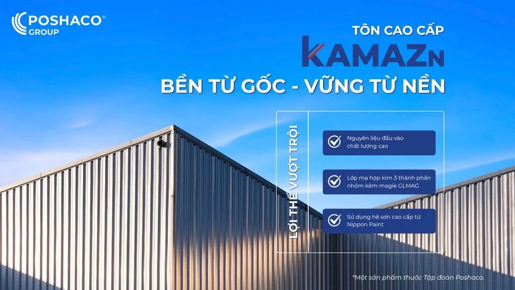 TÔN CAO CẤP KAMAZN – CHẤT LƯỢNG BỀN TỪ GỐC, VỮNG TỪ NỀN